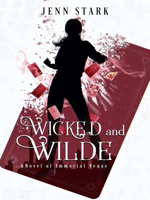 Title details for Wicked and Wilde by Jenn Stark - Available